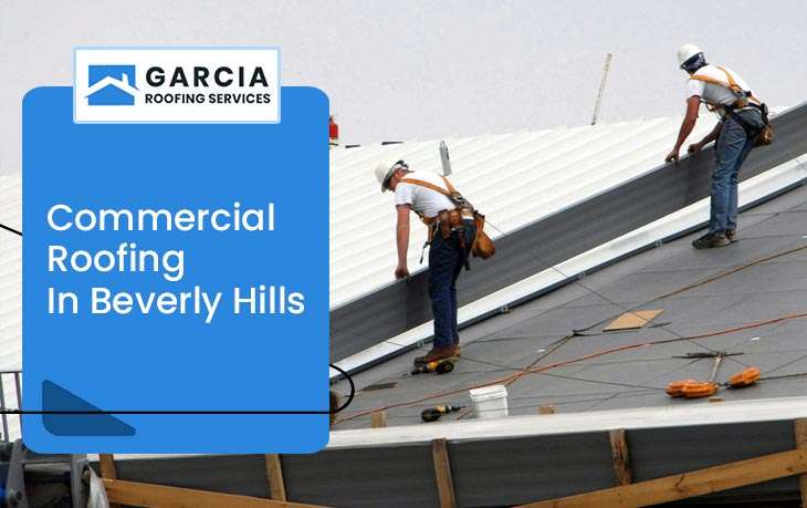 Commercial Roofing In Beverly Hills