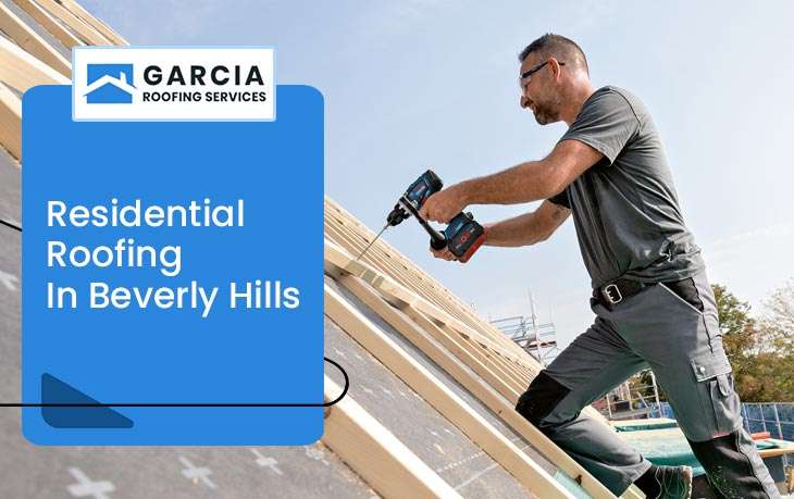Residential Roofing in Beverly Hills